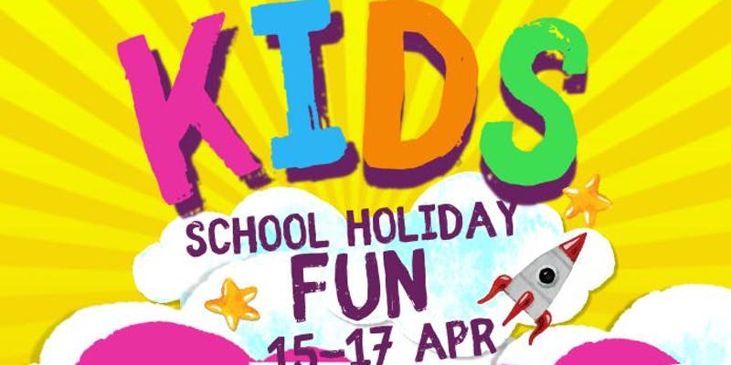 The Ultimate April School Holiday “What To Do With The Kids” Guide ...