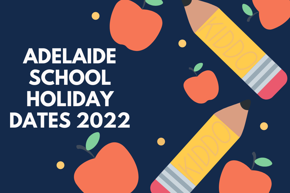 Adelaide School Holiday Dates 2022 South Australia Term Dates 2022 