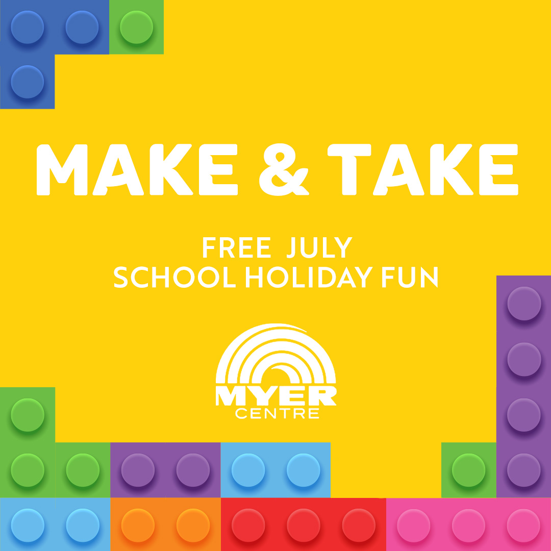 myer centre make and take program school holidays