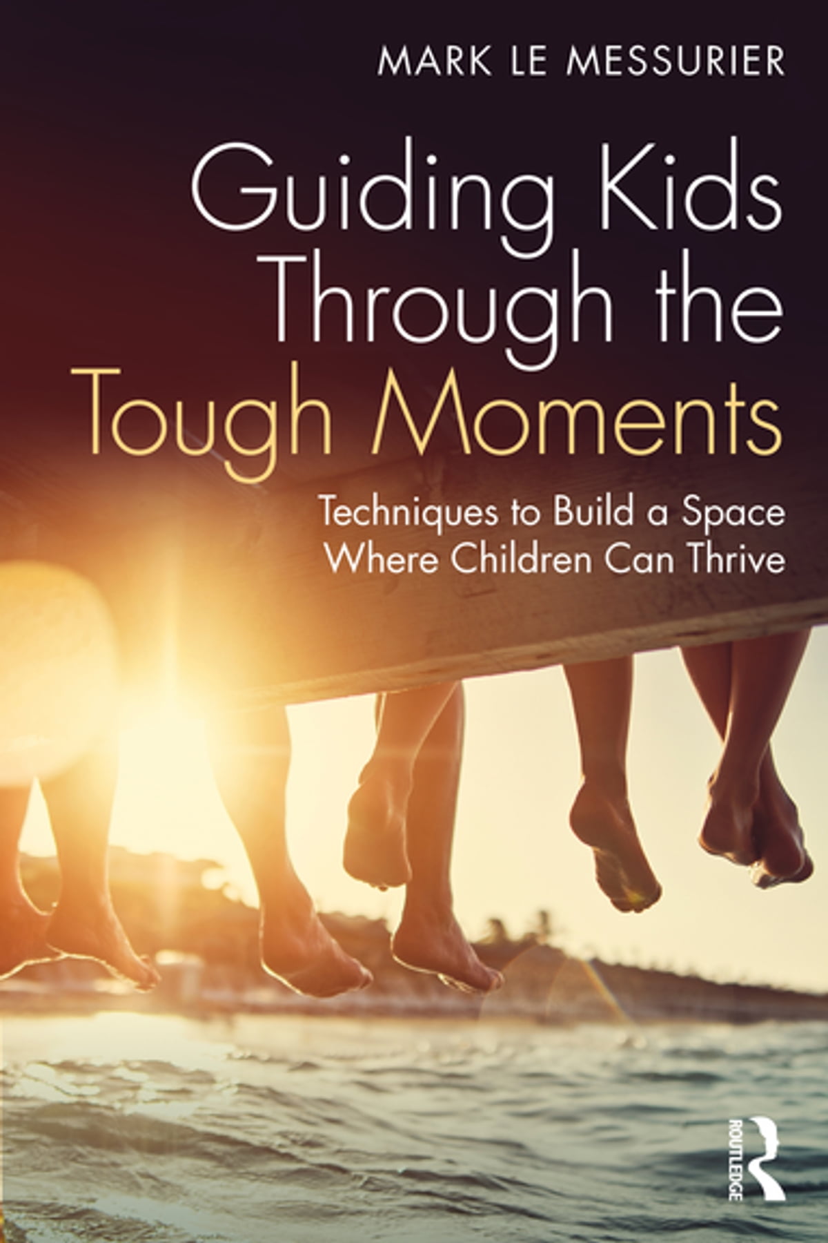 Guiding Kids Through the tough moments