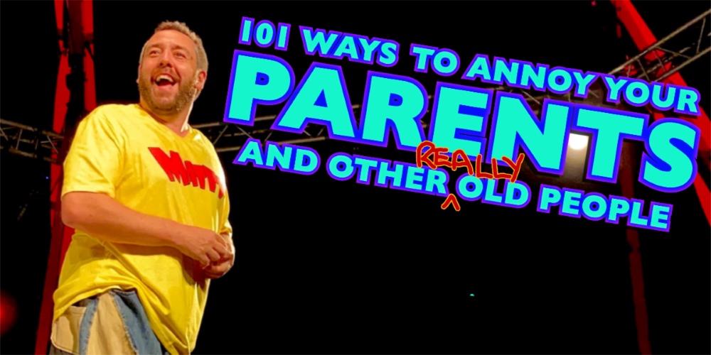 Adelaide Fringe 2024: 101 Ways to Annoy Your Parents