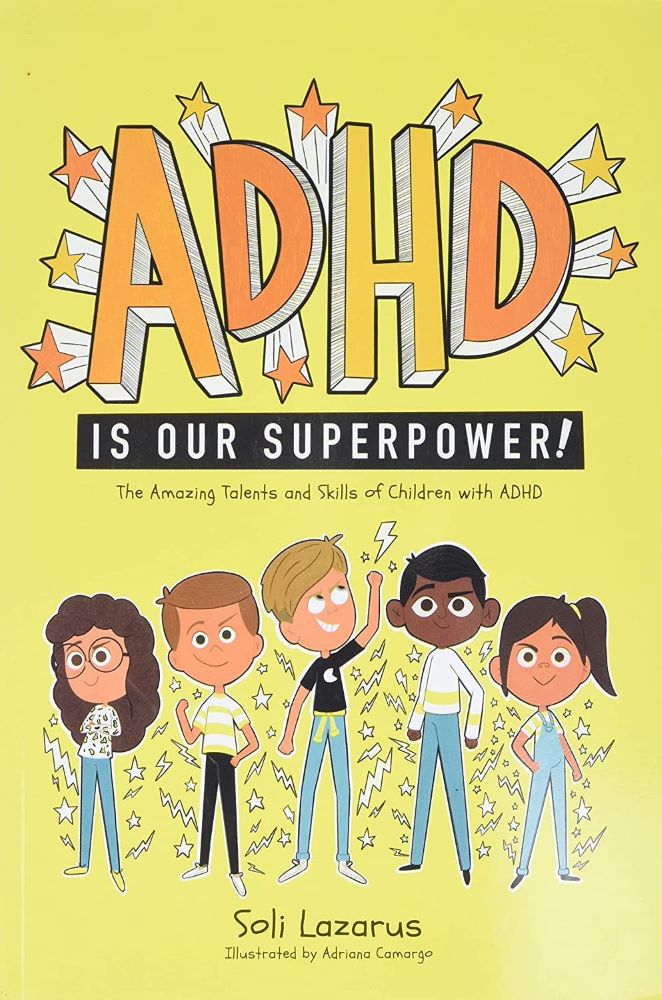 Books that celebrate diversity: ADHD is our superpower by Soli Lazarus