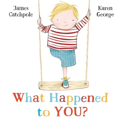 Books that celebrate diversity: What Happened to You? by James Catchpole
