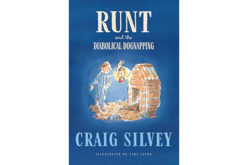 Book cover for Runt and the Diabolical Dognapping by Craig Silvey, illustrated by Sara Acton.