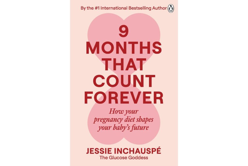 Book cover for 9 Months That Count Forever Jessie Inchauspé.
